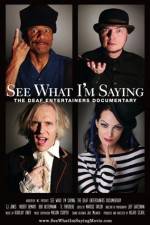 Watch See What I'm Saying The Deaf Entertainers Documentary Xmovies8