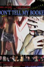 Watch Don't Tell My Booker Xmovies8