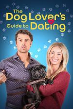 Watch The Dog Lover\'s Guide to Dating Xmovies8