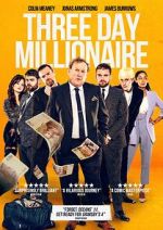 Watch Three Day Millionaire Xmovies8