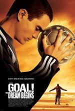 Watch Goal! The Dream Begins Xmovies8