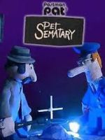 Watch Postman Pat's Pet Sematary (Short 2011) Xmovies8