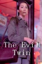 Watch The Evil Twin Xmovies8