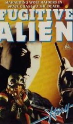 Watch Fugitive Alien Xmovies8
