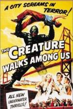 Watch The Creature Walks Among Us Xmovies8