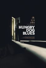 Watch Hungry Dog Blues Xmovies8
