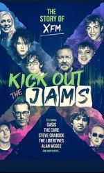 Watch Kick Out the Jams: The Story of XFM Xmovies8