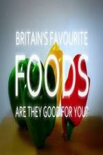 Watch Britain's Favourite Foods - Are They Good for You? Xmovies8