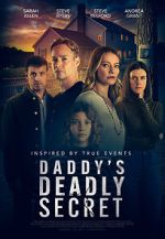 Watch Daddy's Deadly Secret Xmovies8