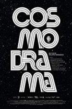 Watch Cosmodrama Xmovies8