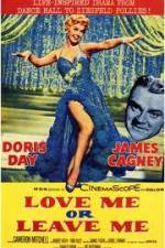 Watch Love Me or Leave Me Xmovies8