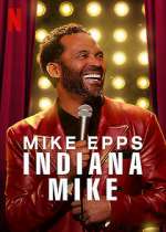 Watch Mike Epps: Indiana Mike (TV Special 2022) Xmovies8