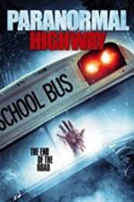 Watch Paranormal Highway Xmovies8