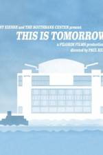 Watch This Is Tomorrow Xmovies8