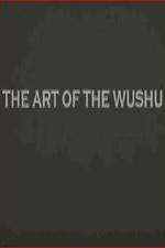 Watch The Art of the Wushu Xmovies8