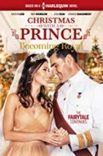 Watch Christmas with a Prince - Becoming Royal Xmovies8