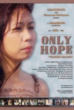 Watch Only Hope Xmovies8