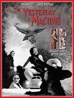 Watch The Yesterday Machine Xmovies8