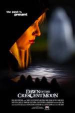 Watch Dawn of the Crescent Moon Xmovies8