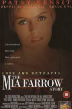 Watch Love and Betrayal: The Mia Farrow Story Xmovies8