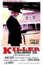 Watch Killer Caliber .32 Xmovies8