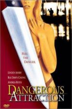 Watch Dangerous Attraction Xmovies8