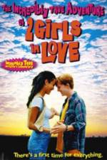 Watch The Incredibly True Adventure of Two Girls in Love Xmovies8