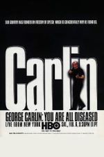 Watch George Carlin: You Are All Diseased (TV Special 1999) Xmovies8