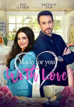 Watch Made for You, with Love Xmovies8