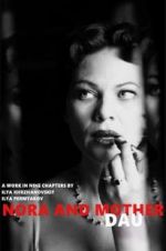 Watch DAU. Nora Mother Xmovies8