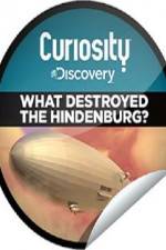 Watch What Destroyed the Hindenburg? Xmovies8