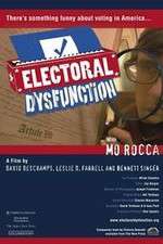 Watch Electoral Dysfunction Xmovies8