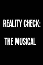 Watch Reality Check: The Musical Xmovies8