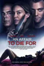 Watch An Affair to Die For Xmovies8