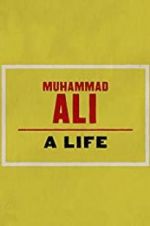 Watch Muhammad Ali: A Life Xmovies8