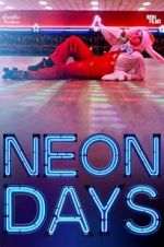 Watch Neon Days Xmovies8