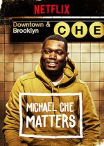Watch Michael Che Matters (TV Special 2016) Xmovies8