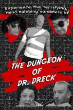 Watch The Dungeon of Dr Dreck Xmovies8