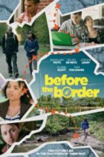 Watch Before the Border Xmovies8