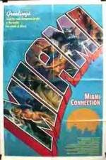 Watch Miami Connection Xmovies8