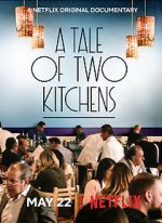 Watch A Tale of Two Kitchens (Short 2019) Xmovies8