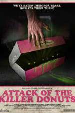 Watch Attack of the Killer Donuts Xmovies8