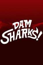 Watch Dam Sharks Xmovies8