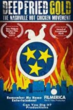 Watch Deep Fried Gold: The Nashville Hot Chicken Movement Xmovies8