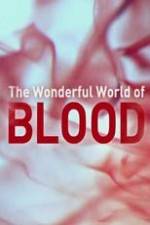 Watch The Wonderful World of Blood with Michael Mosley Xmovies8
