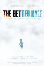 Watch The Better Half Xmovies8