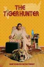 Watch The Tiger Hunter Xmovies8