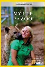 Watch National Geographic My Life Is A Zoo Xmovies8