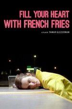 Watch Fill Your Heart with French Fries Xmovies8