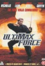 Watch Ultimax Force Xmovies8